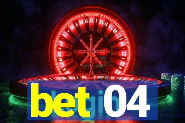 bet 04